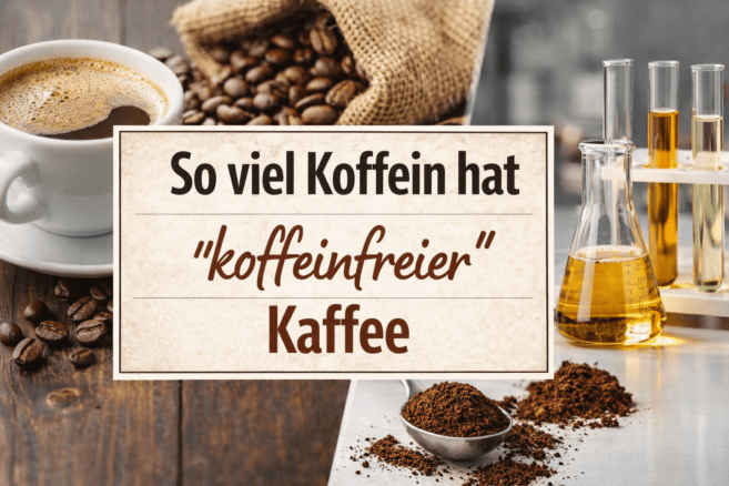 So viel Koffein hat koffeinfreier Kaffee